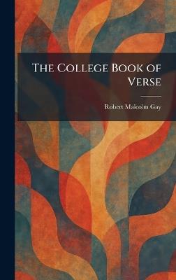 The College Book of Verse - Robert Malcolm Gay - cover