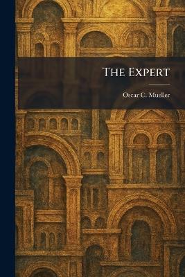 The Expert - Oscar C Mueller - cover