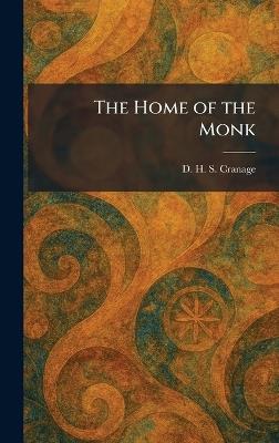 The Home of the Monk - D H S Cranage - cover