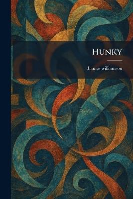 Hunky - Thames Williamson - cover