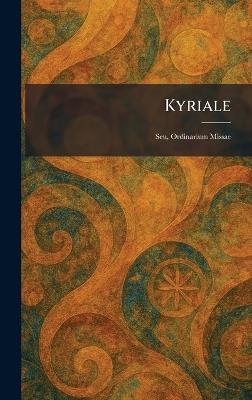 Kyriale: Seu, Ordinarium Missae - cover