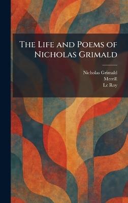The Life and Poems of Nicholas Grimald - Nicholas Grimald - cover