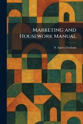 Marketing and Housework Manual - S Agnes Donham - cover