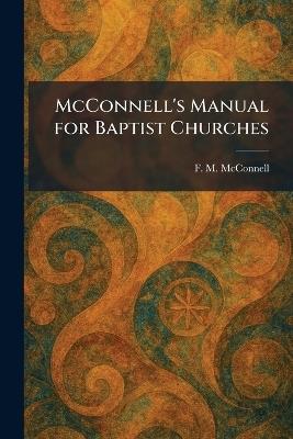 McConnell's Manual for Baptist Churches - F M McConnell - cover