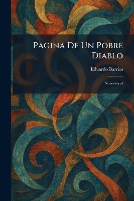 Pagina De Un Pobre Diablo: Noverlescaf - Eduardo Barrios - cover
