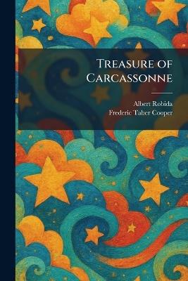 Treasure of Carcassonne - Albert Robida,Frederic Taber Cooper - cover