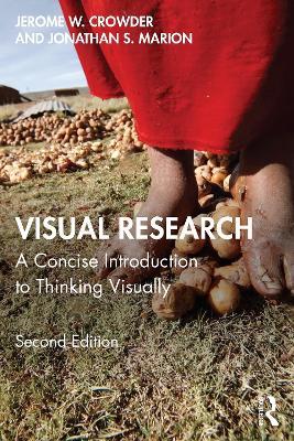 Visual Research: A Concise Introduction to Thinking Visually - Jerome W. Crowder,Jonathan S. Marion - cover