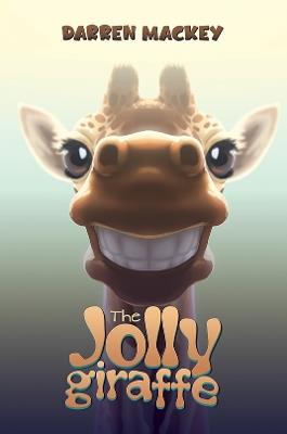 The Jolly Giraffe - Darren Mackey - cover