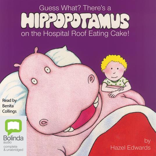 Guess What? There's a Hippopotamus on the Hospital Roof Eating Cake