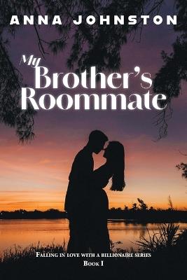 My Brother's Roommate - Anna Johnston - cover