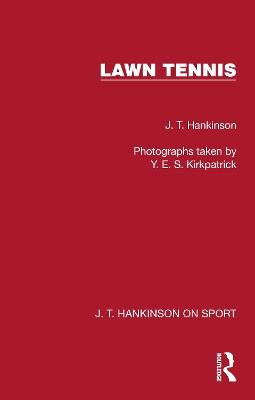 Lawn Tennis - J. T. Hankinson - cover