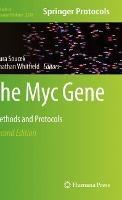 The Myc Gene: Methods and Protocols - cover