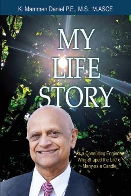 My Life Story as a Consulting Engineer who shaped the life of many as a Candle - Mammen K Daniel - cover