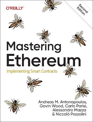 Mastering Ethereum: Implementing Smart Contracts - Carlo Parisi,Alessandro Mazza,Niccolo Pozzolini - cover