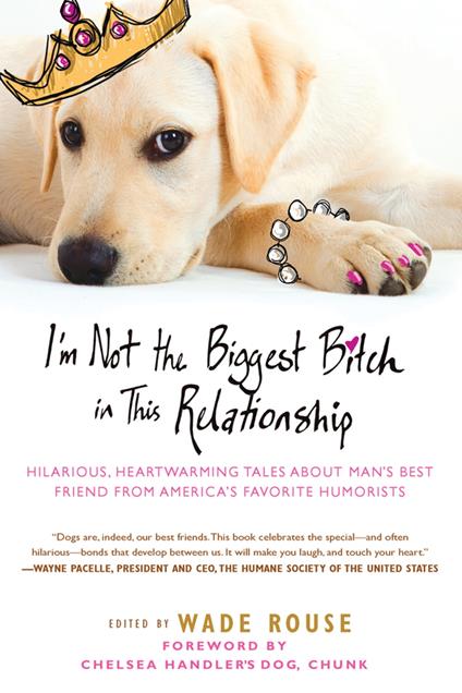 I'm Not the Biggest Bitch in This Relationship