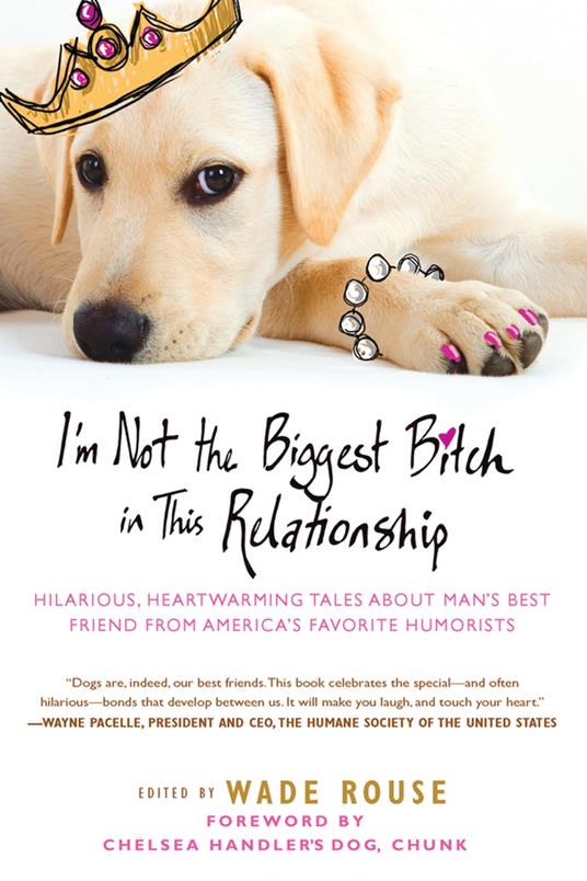I'm Not the Biggest Bitch in This Relationship