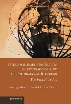 Interdisciplinary Perspectives on International Law and International Relations: The State of the Art - cover