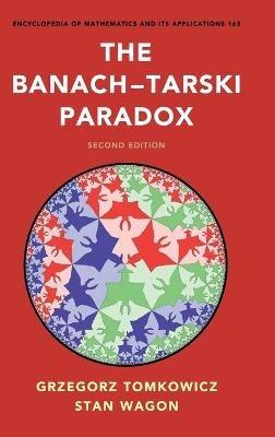 The Banach–Tarski Paradox - Grzegorz Tomkowicz,Stan Wagon - cover