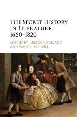 The Secret History in Literature, 1660–1820 - cover