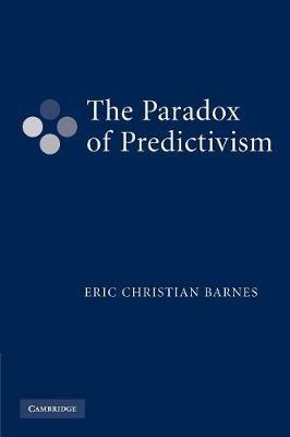 The Paradox of Predictivism - Eric Christian Barnes - cover