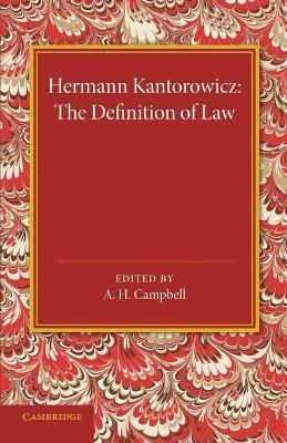 The Definition of Law - Hermann Kantorowicz - cover