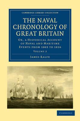 The Naval Chronology of Great Britain: Or, An Historical Account of Naval and Maritime Events from 1803 to 1816 - James Ralfe - cover