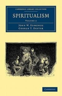 Spiritualism - John W. Edmonds - cover