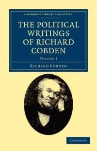 The Political Writings of Richard Cobden - Richard Cobden - cover