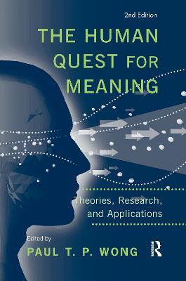 The Human Quest for Meaning: Theories, Research, and Applications - cover