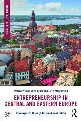Entrepreneurship in Central and Eastern Europe: Development through Internationalization - cover