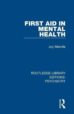 First Aid in Mental Health - Joy Melville - cover