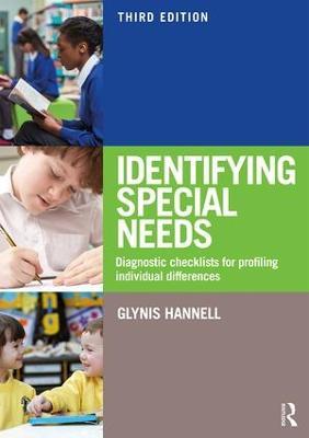 Identifying Special Needs: Diagnostic Checklists for Profiling Individual Differences - Glynis Hannell - cover