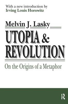 Utopia and Revolution: On the Origins of a Metaphor - Melvin Lasky - cover