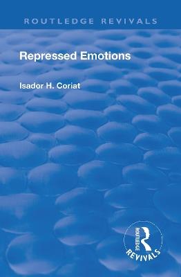 Revival: Repressed Emotions (1920) - Isador H. Coriat - cover