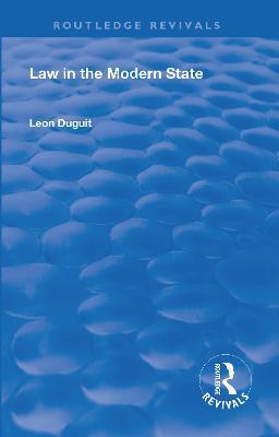 Revival: Law in the Modern State (1921) - Leon Duguit - cover
