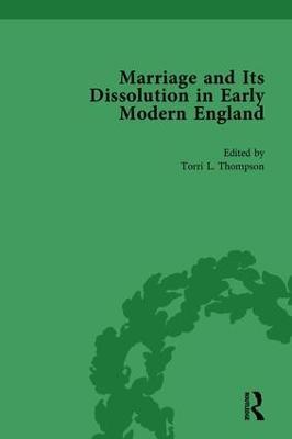 Marriage and Its Dissolution in Early Modern England, Volume 3 - cover