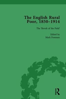The English Rural Poor, 1850-1914 Vol 2 - Mark Freeman - cover