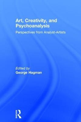 Art, Creativity, and Psychoanalysis: Perspectives from Analyst-Artists - cover