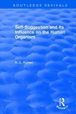 Self-suggestion and Its Influence on the Human Organism - A.S. Romen - cover