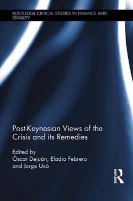 Post-Keynesian Views of the Crisis and its Remedies - cover
