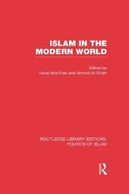 Islam in the Modern World (RLE Politics of Islam) - cover