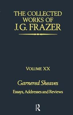 Garnered Sheaves - Sir James G. Frazer - cover