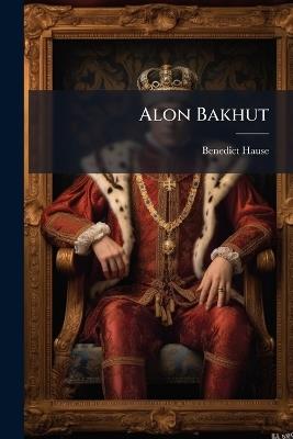 Alon Bakhut - Benedict Hause - cover