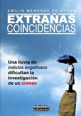 Extranas Coincidencias - Emilio Mendoza de Gyves - cover