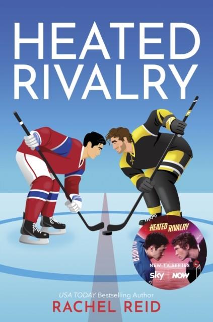 Heated Rivalry: Now Streaming on Crave and HBO Max - Rachel Reid - cover