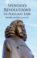 Spinoza's Revolutions in Natural Law - A. Campos - cover