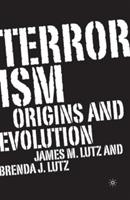 Terrorism: Origins and Evolution - J. Lutz - cover