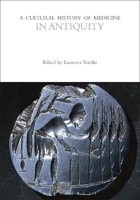 A Cultural History of Medicine in Antiquity - cover