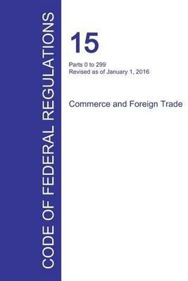 Code of Federal Regulations Title 15, Volume 1, January 1, 2016 - cover