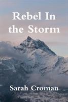 Rebel In the Storm - Sarah Croman - cover
